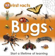 Title: First Facts: Bugs: Start a Lifetime of Learning, Author: DK