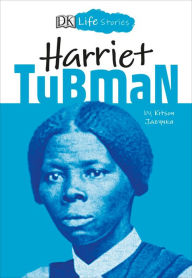 Title: Harriet Tubman (DK Life Stories Series), Author: Kitson Jazynka
