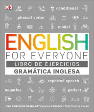 Title: English For Everyone Gramática Inglesa. El libro de ejercicios: Más de 1000 ejercicios para entender y practicar el inglés, Author: DK