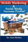 Mobile Marketing and Social Media Increase Profits!