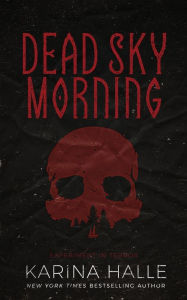Title: Dead Sky Morning, Author: Karina Halle
