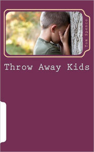 Title: Throw Away Kids: Are we concerned enough to get involved?, Author: Tom Spence