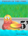 Pigeon In The Pool