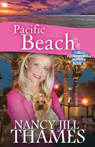 Title: Pacific Beach (Jillian Bradley Mysteries Series #5), Author: Nancy Jill Thames
