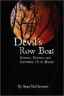The Devil's Rowboat: Ghosts, Ghouls and Growing up in Maine