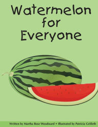 Watermelon for Everyone: Pat Griffeth