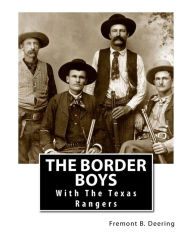 Title: The Border Boys: With The Texas Rangers, Author: Fremont B Deering