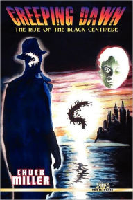 Creeping Dawn: the Rise of the Black Centipede