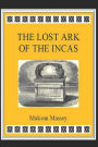 The Lost Ark of the Incas