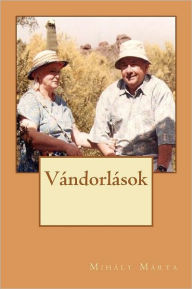 Title: Vándorlások, Author: Mihaly Marta Dfe