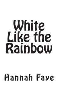 White Like the Rainbow