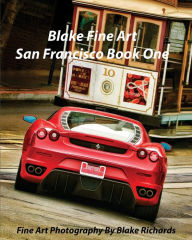 Title: Blake Fine Art San Francisco Book One: 