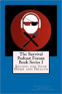 The Survival Podcast Forum Book Series I: Recipes for your Home and Health