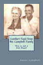 Comfort Food from the Campbell Family: This is not a Diet Book!