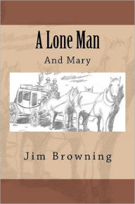 Title: A Lone Man, Author: Jim Browning
