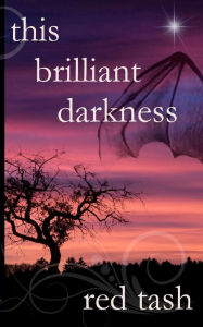 Title: This Brilliant Darkness, Author: Red Tash