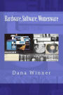 Hardware, Software; Womenware