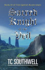 Sacred Knight of the Veil: Book IV of the Queen's Blade Series
