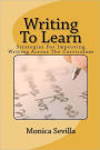 Writing To Learn: Strategies For Improving Writing Across The Curriculum