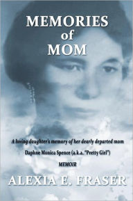 Memories Of Mom