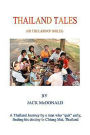 Thailand Tales: (the Land of Smiles)