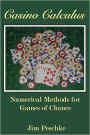 Casino Calculus: Numerical Methods for Games of Chance
