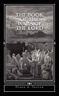 The Book of the Wars of the Lord: The Book of The Prophet Derek Shaver