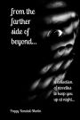from the farther side of beyond (a collection of novellas to keep you up at night): a collection of novellas to keep you up at night