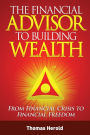 The Financial Advisor to Building Wealth - Fall 2010 Edition: Pursuing Prosperity with Financial Education