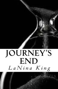 Title: Journey's End, Author: LaNina King