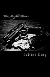Title: The Shuffled Hustle, Author: LaNina King
