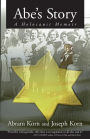 Abe's Story: A Holocaust Memoir