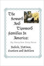 The Soward and Tipsword Families in America: Rebels, Natives, Hunters and Settlers