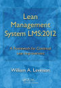 Lean Management System LMS:2012: A Framework for Continual Lean Improvement