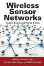 Wireless Sensor Networks: Current Status and Future Trends