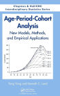 Age-Period-Cohort Analysis: New Models, Methods, and Empirical Applications