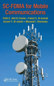 Title: SC-FDMA for Mobile Communications, Author: Fathi E. Abd El-Samie