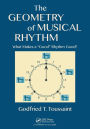 The Geometry of Musical Rhythm: What Makes a