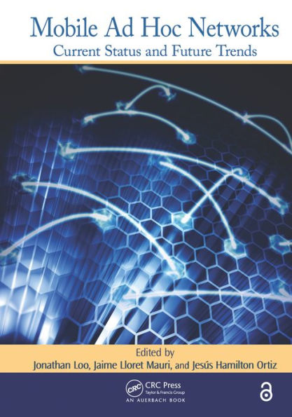 Mobile Ad Hoc Networks: Current Status and Future Trends