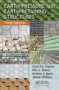 Title: Earth Pressure and Earth-Retaining Structures, Author: Chris R.I. Clayton