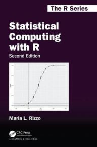 Title: Statistical Computing with R, Second Edition / Edition 2, Author: Maria L. Rizzo