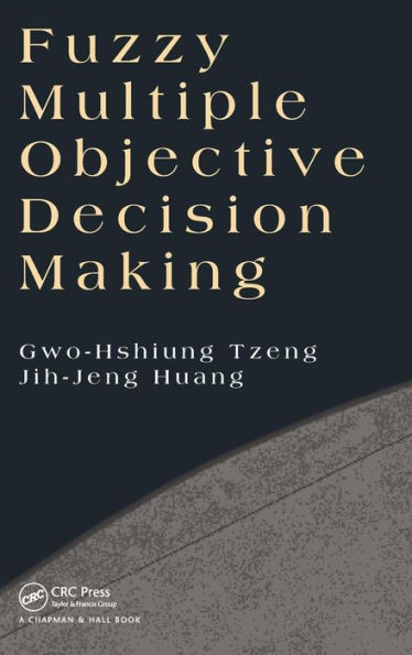 Fuzzy Multiple Objective Decision Making / Edition 1