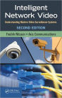 Intelligent Network Video: Understanding Modern Video Surveillance Systems, Second Edition / Edition 2