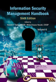 Title: Information Security Management Handbook, Volume 6, Author: Harold F. Tipton