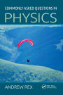 Commonly Asked Questions in Physics / Edition 1