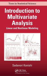 Title: Introduction to Multivariate Analysis: Linear and Nonlinear Modeling, Author: Sadanori Konishi