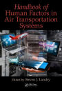 Handbook of Human Factors in Air Transportation Systems / Edition 1
