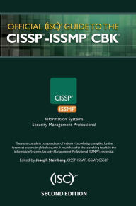 Title: Official (ISC)2® Guide to the CISSP®-ISSMP® CBK® / Edition 2, Author: Joseph Steinberg
