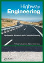 Highway Engineering: Pavements, Materials and Control of Quality