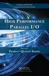 Title: High Performance Parallel I/O, Author: Prabhat